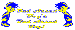 bad assed boys bad assed toy