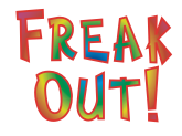 freak out