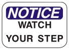 watch your step